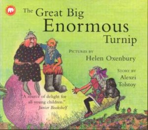 The Great Big Enormous Turnip by Alexei Tolstoy