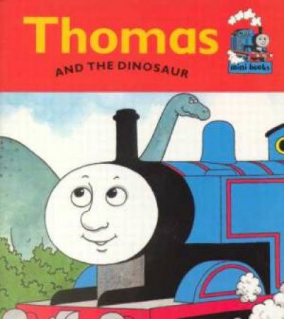 Thomas And The Dinosaur by Christopher Awdry