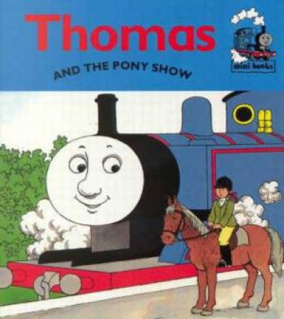 Thomas And The Pony Show by Christopher Awdry