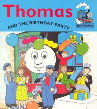 Thomas And The Birthday Party by Christopher Awdry