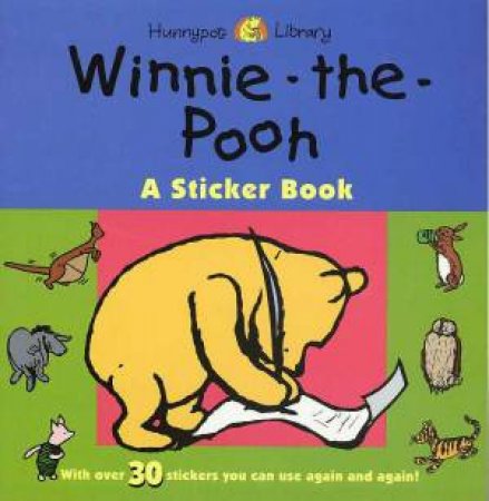 Winnie-The-Pooh Sticker Story Book by A A Milne