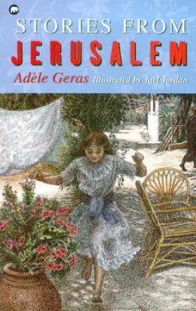 Stories From Jerusalem by Adele Geras