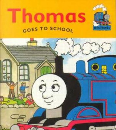 Thomas Goes To School by Christopher Awdry