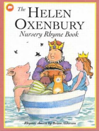 Helen Oxenbury Nursery Rhymes by Brian Alderson