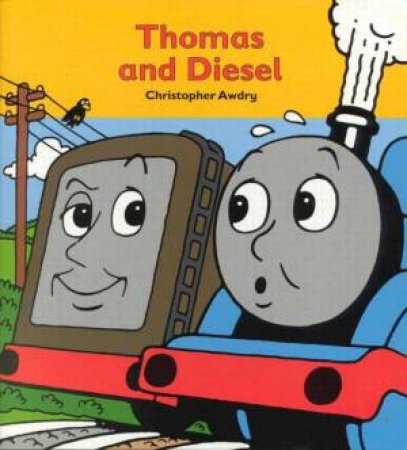 Thomas And Diesel by Christopher Awdry