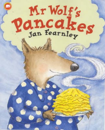 Mr Wolf's Pancakes by Jan Fearnley