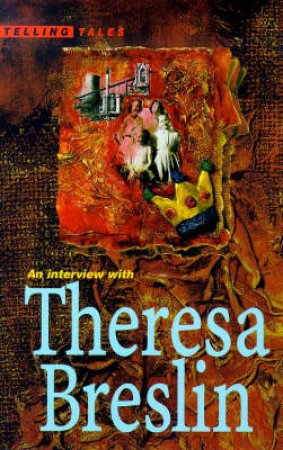 Telling Tales: An Interview with Theresa Breslin by Theresa Breslin