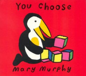 You Choose by Mary Murphy