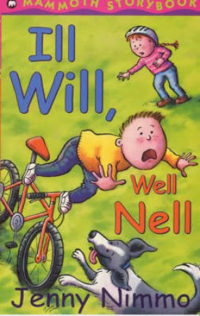 Mammoth Storybook: Ill Will, Well Nell by Jenny Nimmo