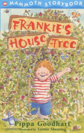 Mammoth Storybook: Frankie's Tree House by Pippa Goodhart