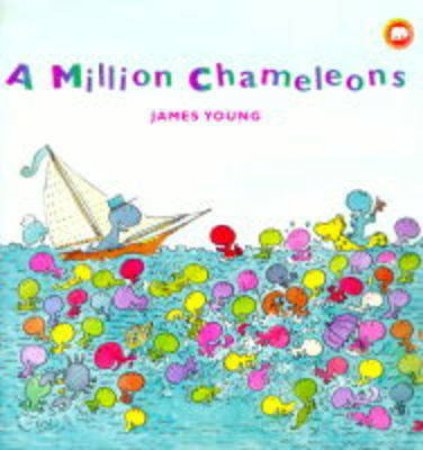 A Million Chameleons by James Young