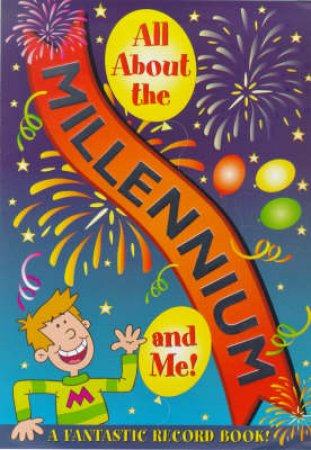 All About Me And The Millennium by Richard Dawson