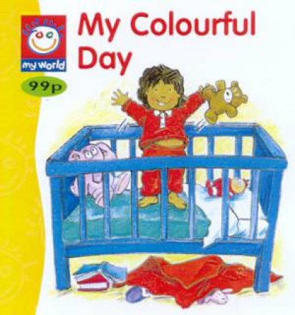 My World: My Colourful Day by Various