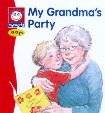 My World: My Grandma's Party by Various