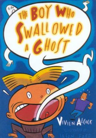 Mammoth Read: The Boy Who Swallowed A Ghost by Vivien Alcock