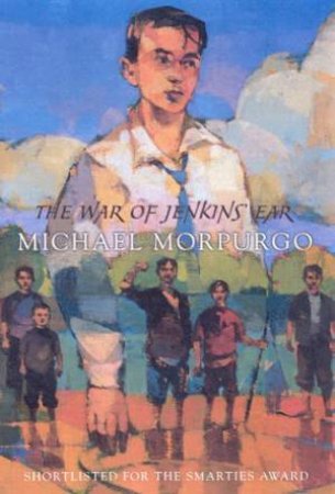 The War Of Jenkin's Ear by Michael Morpurgo