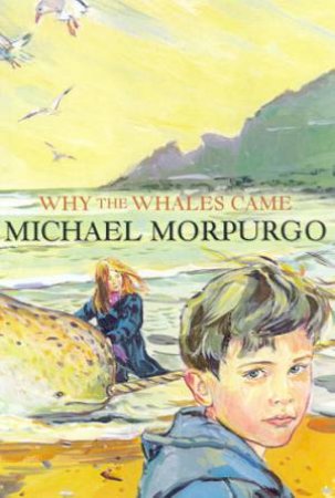 Why The Whales Came by Morpurgo Michael