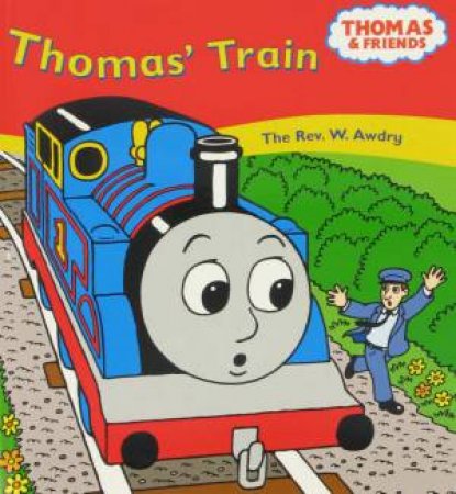 Thomas' Train by Rev W Awdry