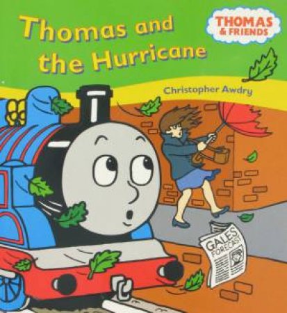 Thomas & The Hurricane by Rev W Awdry