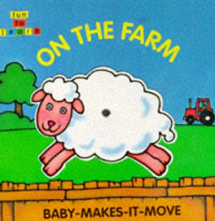 Baby Makes It Move: On The Farm by Various