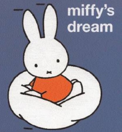 Miffy's Dream by Dick Bruna