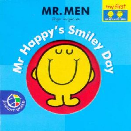 Mr Happy's Smiley Day: Mini Chunkie Book by Roger Hargreaves