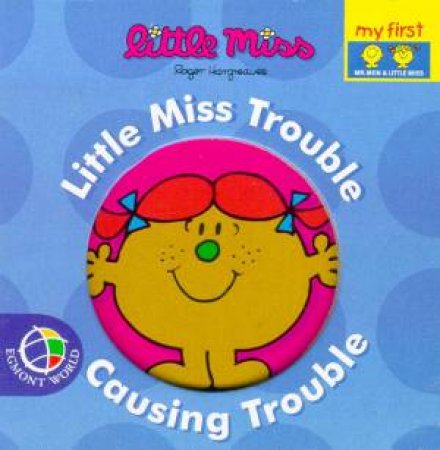 Little Miss Trouble: Mini Chunkie Book by Roger Hargreaves