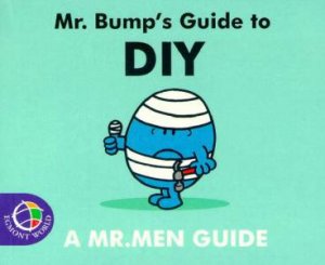 Mr Bump's Guide To DIY by Roger Hargreaves