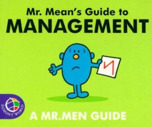 Mr Mean's Guide To Management by Roger Hargreaves