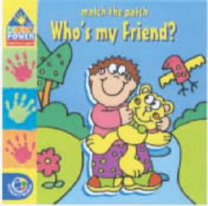 Baby Power: Match The Patch: Who's My Friend? by Various