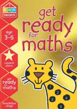 I Can Learn: Get Ready For Maths - Ages 3-5 by Various