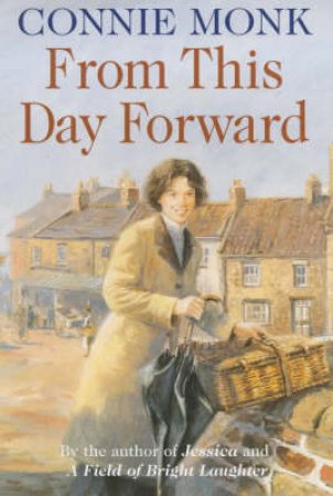 From This Day Forward by Connie Monk