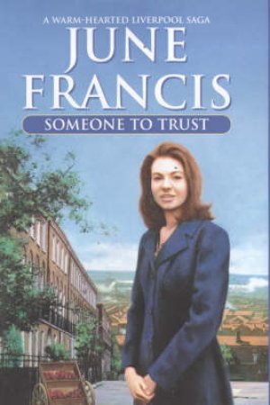 Someone To Trust by June Francis