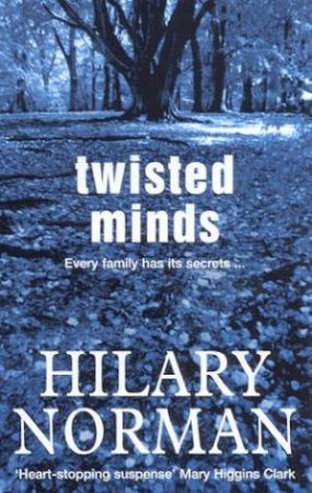 Twisted Minds by Hilary Norman