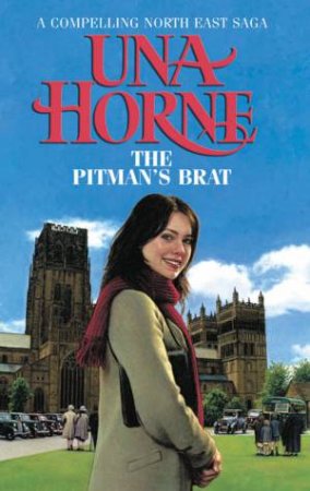 The Pitman's Brat by Una Horne