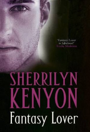 Dark Hunter Prequel: Fantasy Lover by Kenyon Sherrilyn