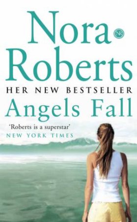 Angels Fall by Nora Roberts