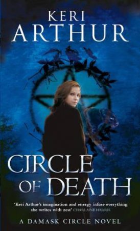 Circle of Death by Keri Arthur