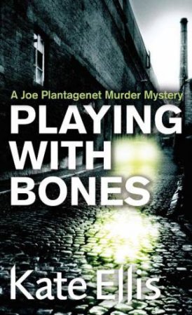 Playing With Bones by Kate Ellis