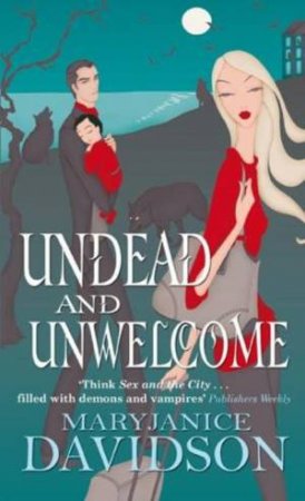 Undead and Unwelcome by MaryJanice Davidson