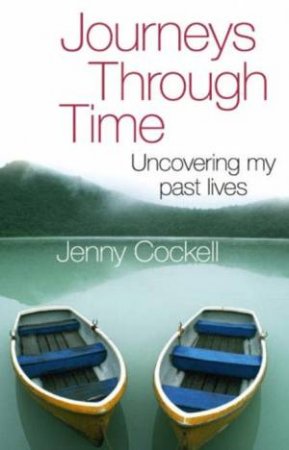 Journeys Through Time by Jenny Cockell