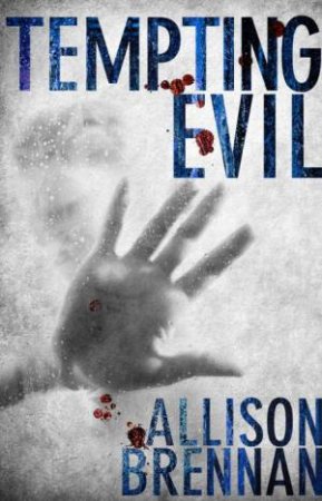 Tempting Evil by Allison Brennan