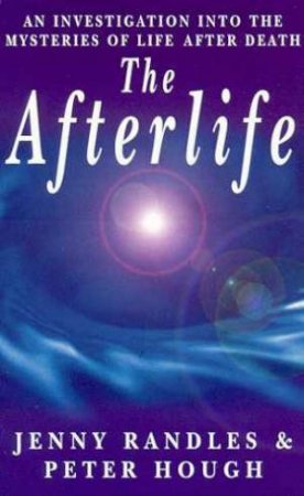 The Afterlife by Jenny Randles & Peter Hough