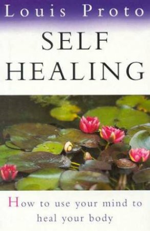 Self Healing by Louis Proto