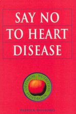 Say No To Heart Disease