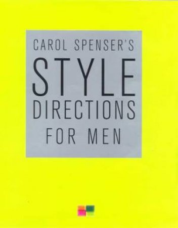 Style Directions For Men by Carol Spenser