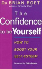 The Confidence To Be Yourself