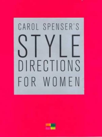 Style Directions For Women by Carol Spenser