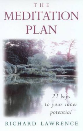 The Meditation Plan by Richard Lawrence