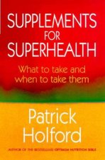 Supplements For Superhealth